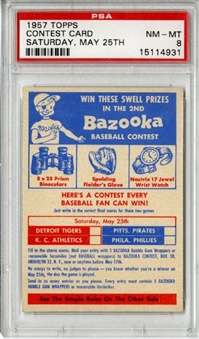 1957 Topps Contest Card (May 25th) PSA NM-MT 8
